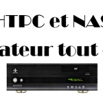 HTPC qui fait office de NAS : le tout en un